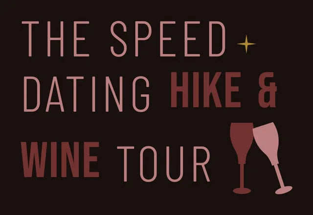 The Speed Dating Hike and Wine Tour